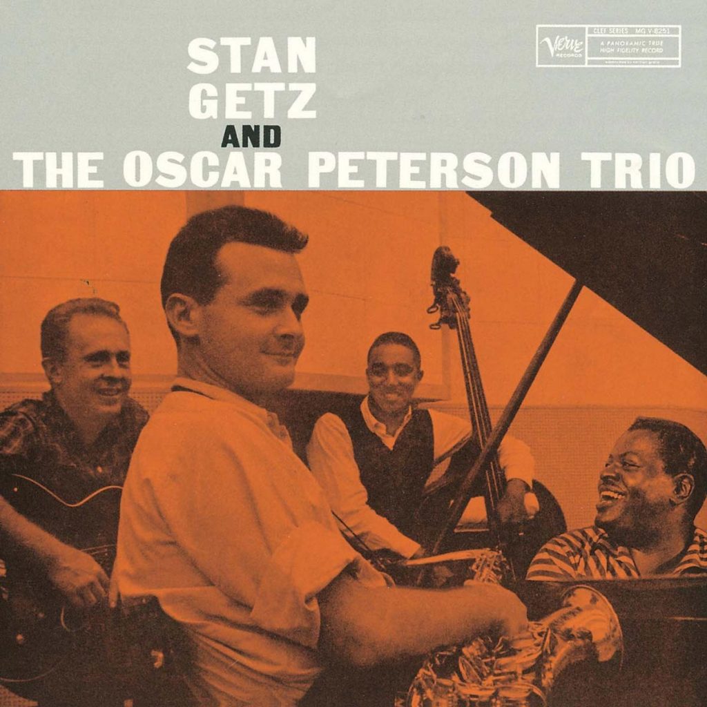 Stan Getz and the Oscar Peterson Trio