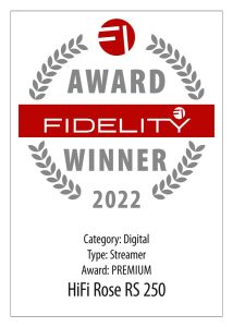 FIDELITY Award 2022 HiFi Rose RS 250