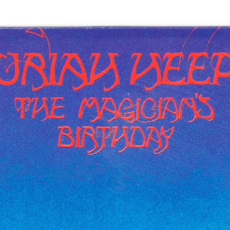 Uriah Heep - The Magician's Birthday