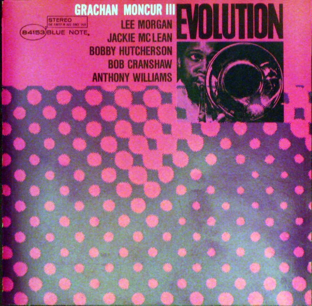 Grachan Moncur III - Evolution