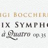 Luigi Boccherini - The Six Symphonies