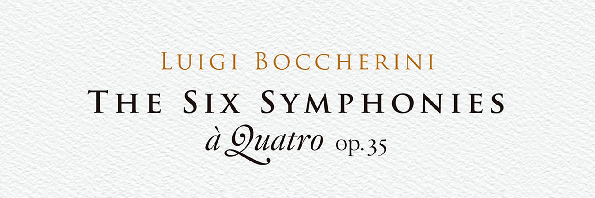 Luigi Boccherini - The Six Symphonies