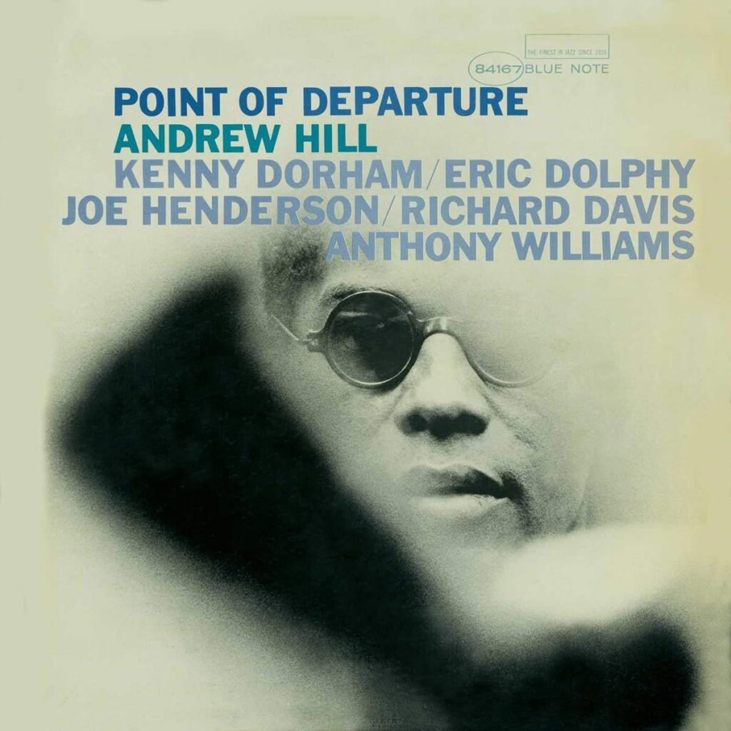 Andrew Hill - Point of Departure