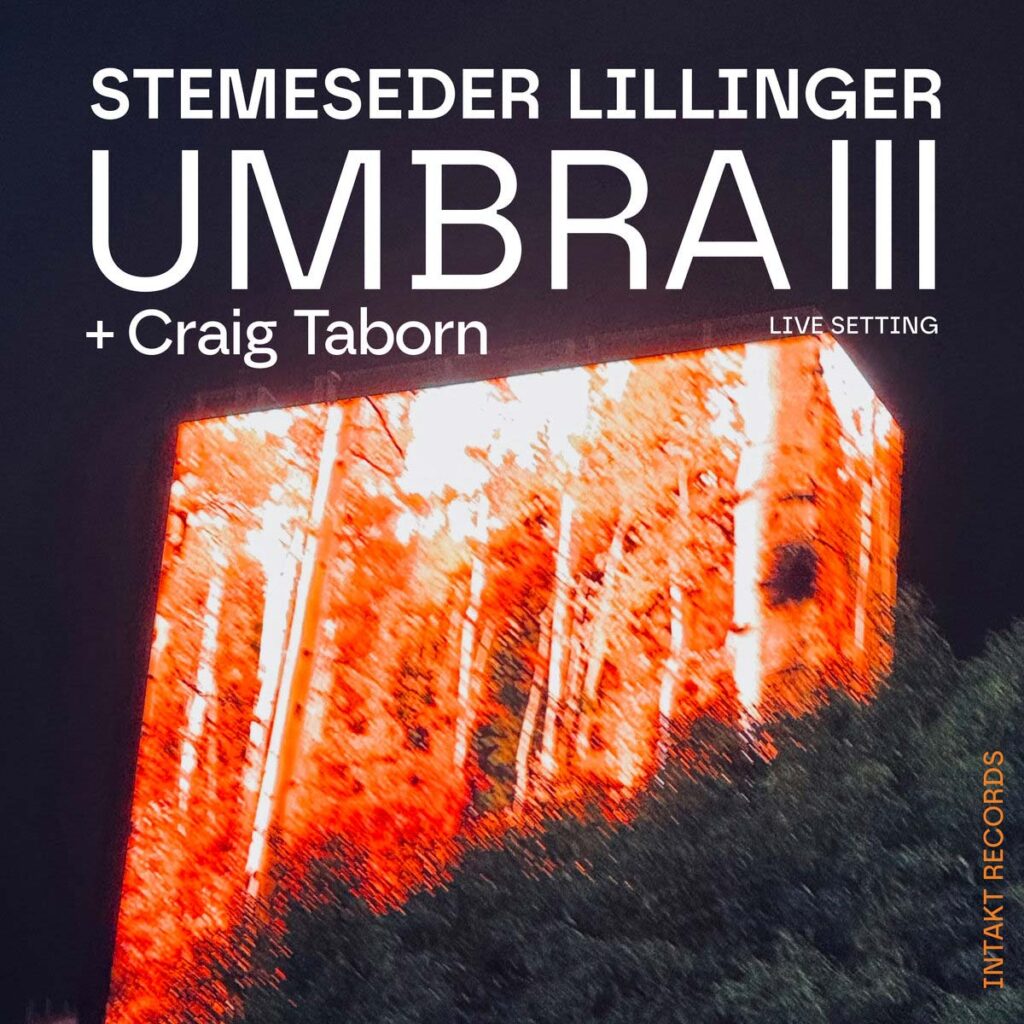Stemeseder, Lillinger - Umbra I - III