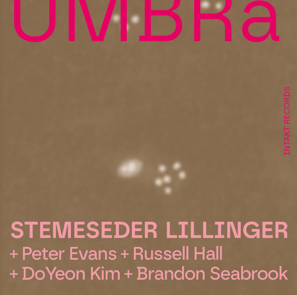 Stemeseder, Lillinger - Umbra I - III