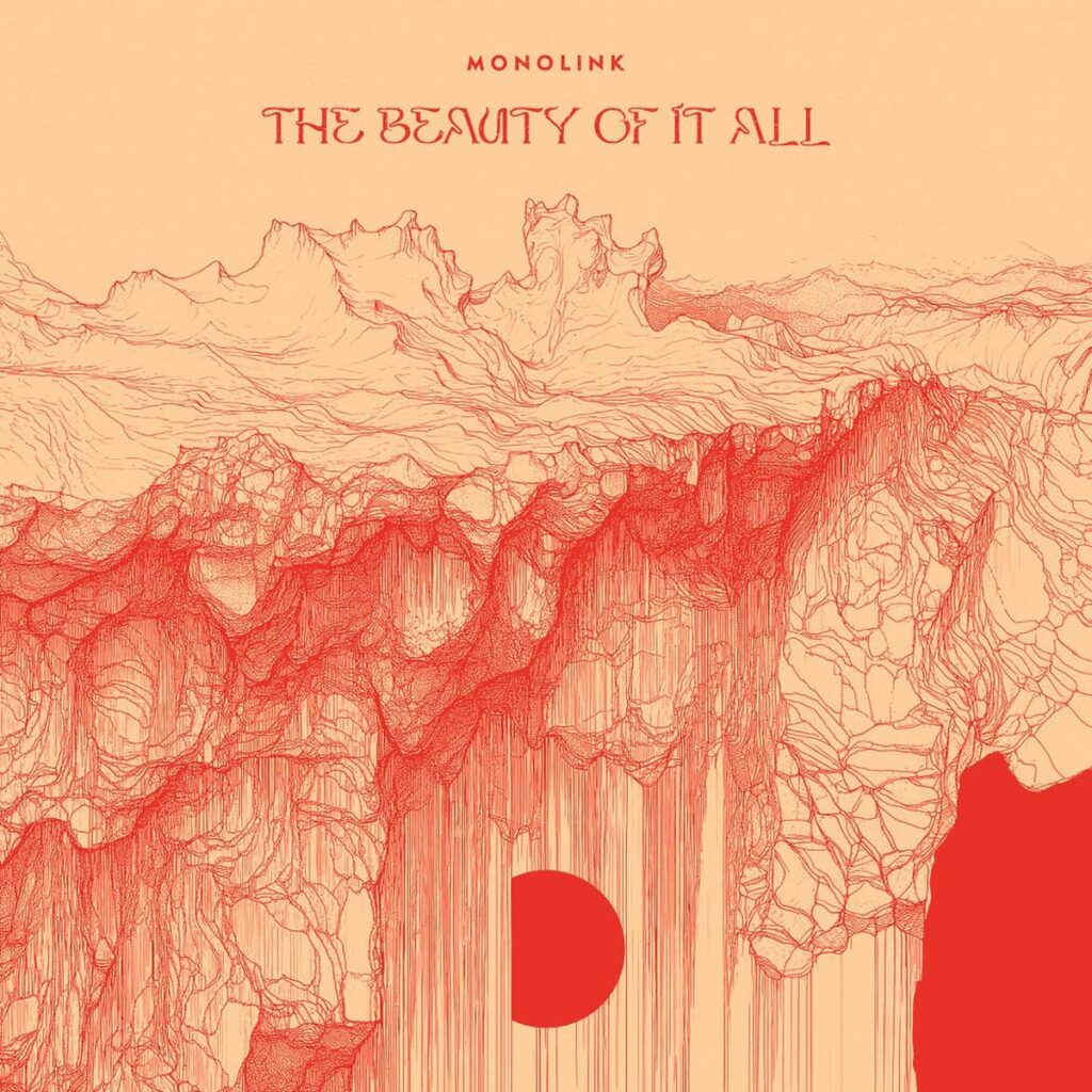 Monolink - The Beauty of it All