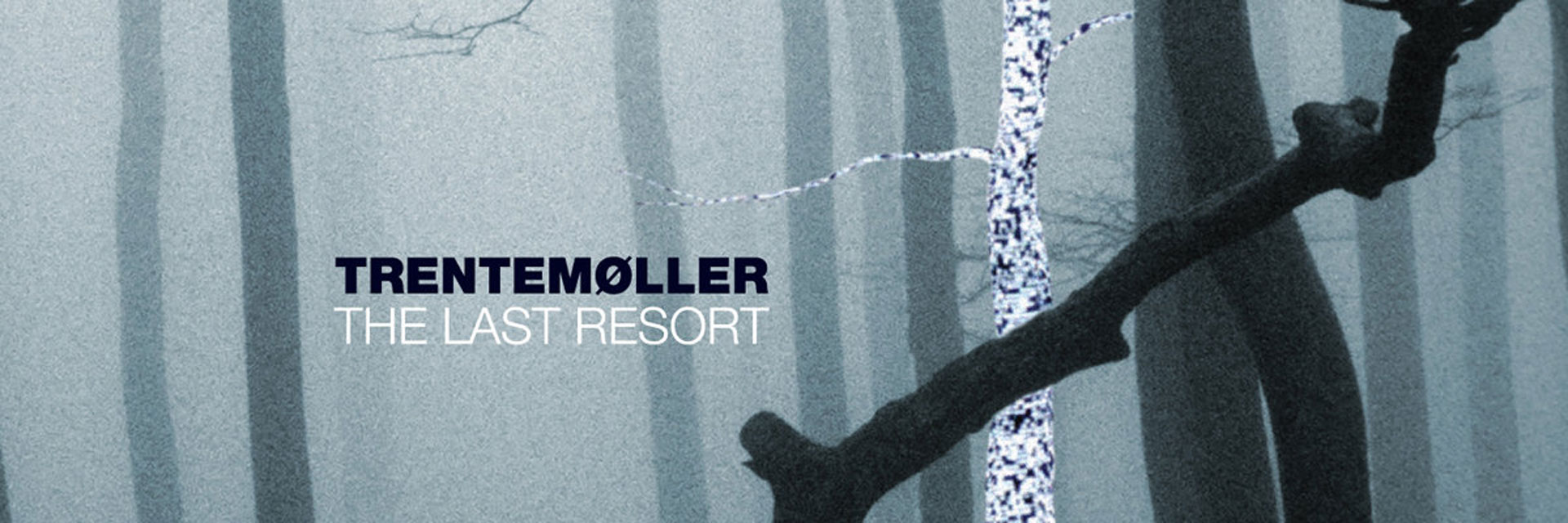 Trentemoller - The Last Resort