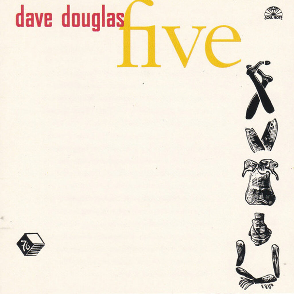 Dave Douglas - Five. Hidden Gems of Jazz, 1995